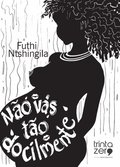 Futhi: Nao vas tao docilmente