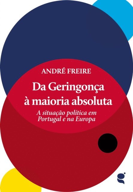 Andre Freire - Da Geringonça à maioria absoluta, E-bok