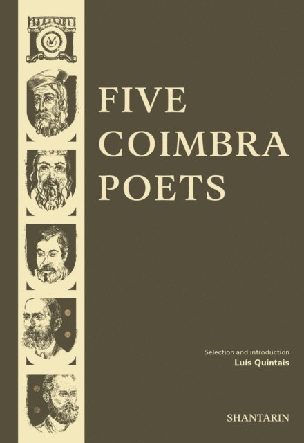 Fernando Assis Pacheco, Camilo Pessanha, Antero de Quental, Sa de Miranda, Dom Dinis - Five Coimbra Poets, E-bok