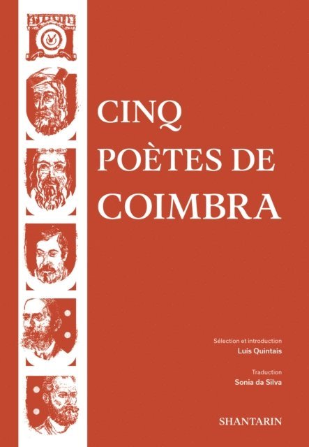 Fernando Assis Pacheco, Camilo Pessanha, Antero de Quental, Sa de Miranda, Dom Dinis - Cinq Poètes de Coimbra, E-bok