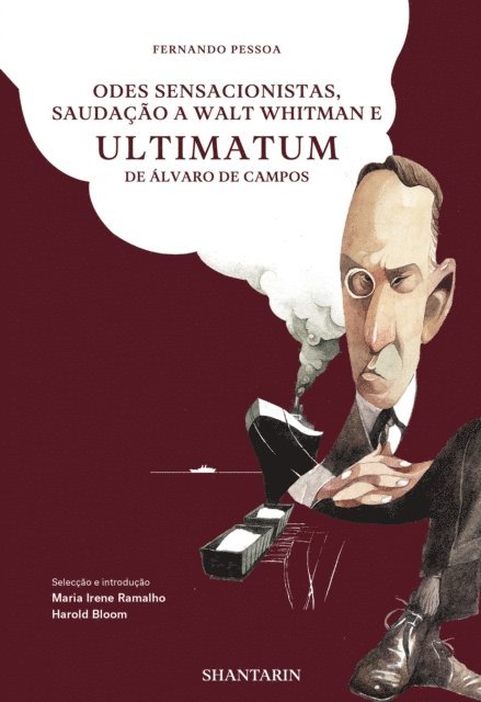 Fernando Pessoa - Odes Sensacionistas, Saudação a Walt Whitman e Ultimatum de Álvaro de Campos, E-bok