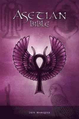 Luis Marques - Asetian Bible, Häftad