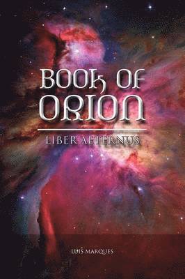 Luis Marques - Book of Orion - Liber Aeternus, Häftad