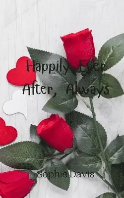 Sophie Davis - Happily Ever After, Always, Häftad. Tillgänglighet: Tillfälligt slut