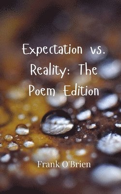 Frank O'Brien - Expectation vs. Reality, Häftad