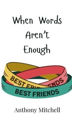 Anthony Mitchell - When Words Aren't Enough, Inbunden