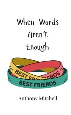 Anthony Mitchell - When Words Aren't Enough, Häftad