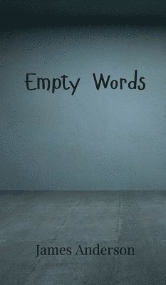 James Anderson - Empty Words, Inbunden