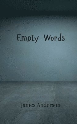 James Anderson - Empty Words, Häftad