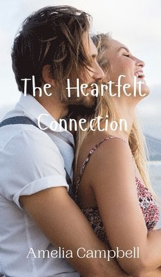 Amelia Campbell - Heartfelt Connection, Inbunden. Tillgänglighet: Tillfälligt slut