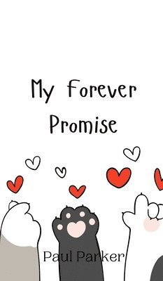 Paul Parker - My Forever Promise, Inbunden