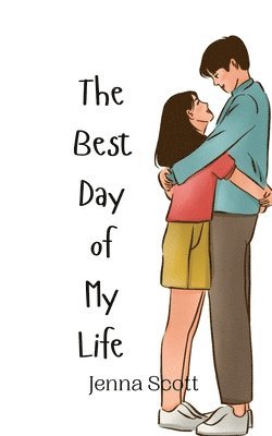 Jenna Scott - Best Day of My Life, Häftad