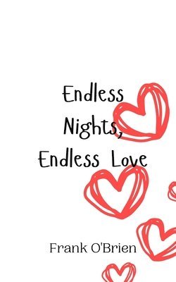 Frank O'Brien - Endless Nights, Endless Love, Häftad