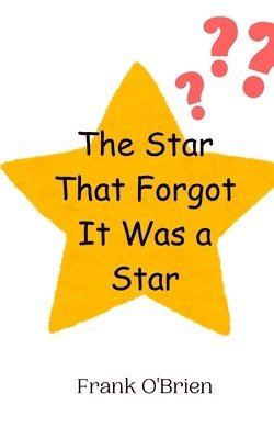 Frank O'Brien - Star That Forgot It Was a Star, Häftad