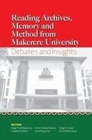 Edgar Fred Nabutanyi, Amon Ashaba Mwiine, Edgar C Taylor - Reading Archives, Memory and Method from Makerere University Debates and Insights, Häftad