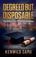 Degreed But Disposable