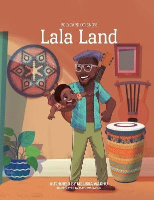 Melissa Wakhu, Polycarp Otieno Fancy Fingers - Lala Land, Häftad