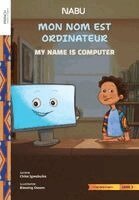 Chike Igwebuike, Blessing Ossom - My Name is Computer, Häftad
