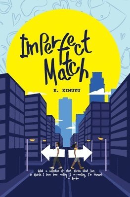 Kariuki Kimuyu - Imperfect Match, Häftad
