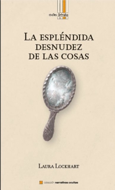 Laura Lockhart - La esplendida desnudez de las cosas, E-bok