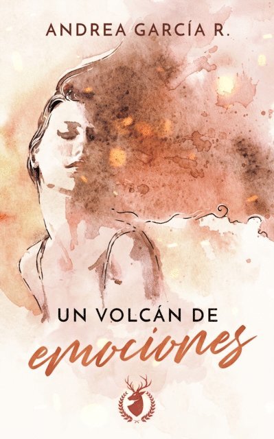 Andrea Garcia R. - Un volcán de emociones, E-bok
