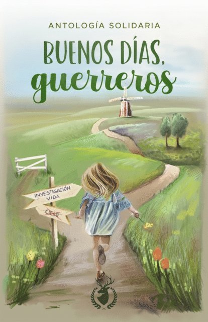 Javier Garrido, Gilraen Earfalas, Nach, Elvira Sastre - Buenos días, guerreros, E-bok