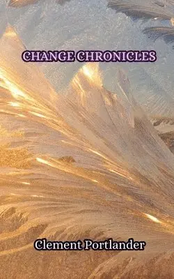 Clement Portlander - Change Chronicles, Häftad. Tillgänglighet: Tillfälligt slut