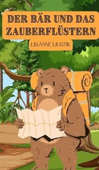 Bär und das Zauberflüstern