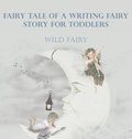 Fairy Tale Of A Writing Fairy