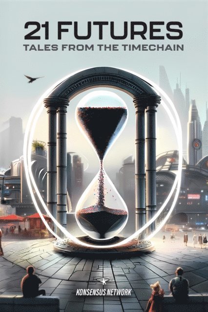 21 Authors, Niko Laamanen, Philip Charter - 21 Futures, E-bok