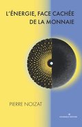 L'�nergie, face cach�e de la monnaie