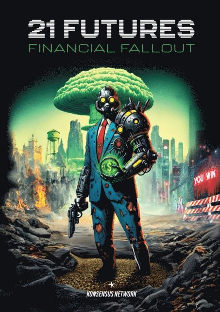 21 Authors, Alex Boast, Philip Charter - 21 Futures: Financial Fallout, E-bok