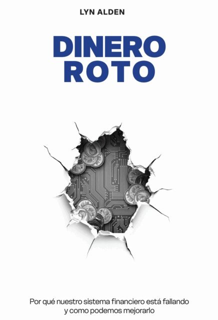 Lyn Alden, Maria Josefina Alonso - Dinero Roto, E-bok