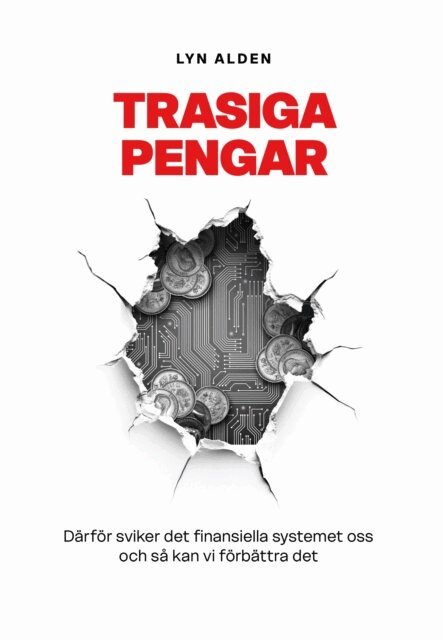 Lyn Alden - Trasiga Pengar, E-bok