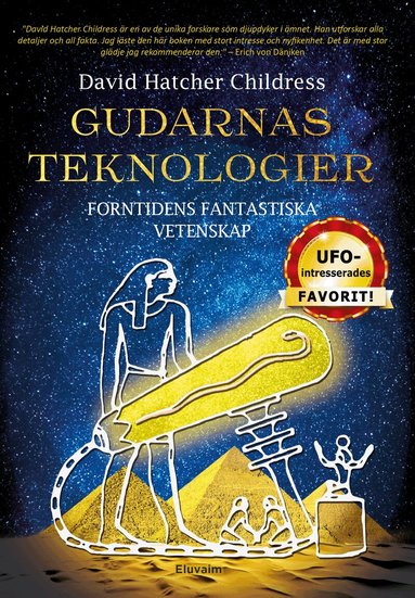 David Hatcher Childress - Gudarnas teknologier : forntidens fantastiska vetenskap, Häftad