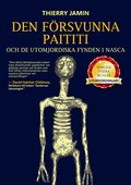 Den frsvunna Paititi och de utomjordiska fynden i Nasca