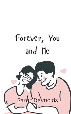 Sarah Reynolds - Forever, You and Me, Häftad