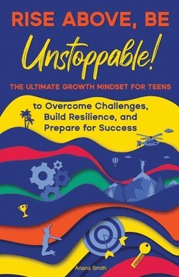 Ariana Smith - Rise Above, Be Unstoppable!, Häftad