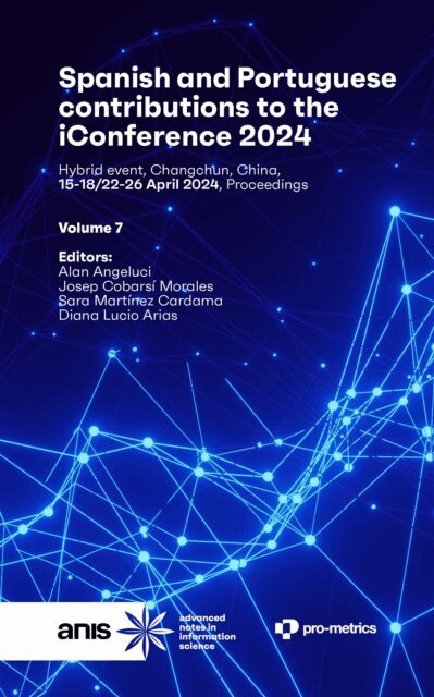 Diana Lucio Arias, Sara Martinez Cardama, Josep Cobarsi Morales, Alan Angeluci - Spanish and Portuguese contributions to the iConference 2024, E-bok