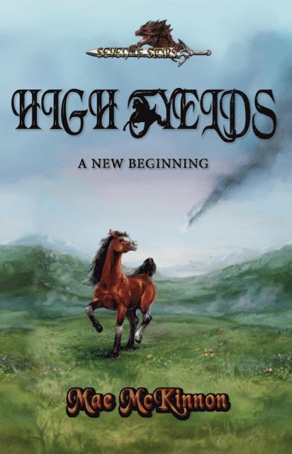 Mae McKinnon - High Fyelds: A New Beginning, E-bok