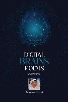 Anwar Alharbi - Digital Brains Poems, Häftad