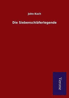 John Koch - Siebenschläferlegende, Häftad. Tillgänglighet: Lägg i varukorg