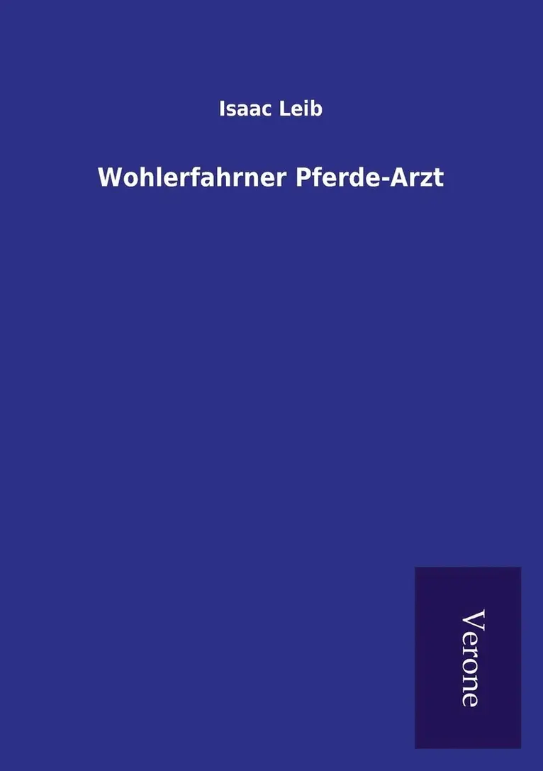 Isaac Leib - Wohlerfahrner Pferde-Arzt, Häftad. Tillgänglighet: Lägg i varukorg