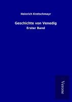 Heinrich Kretschmayr - Geschichte von Venedig, Häftad