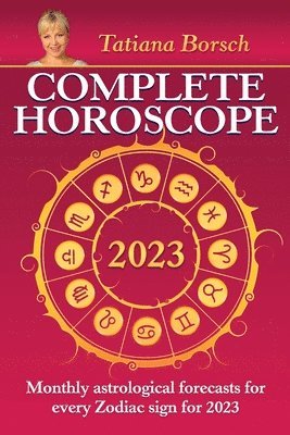 Tatiana Borsch - Complete Horoscope 2023, Häftad