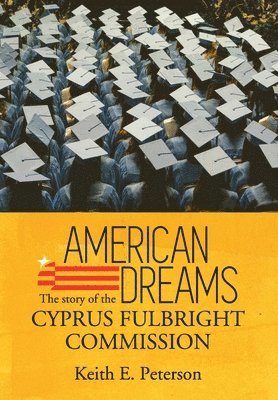 Keith E. Peterson - American Dreams, Häftad
