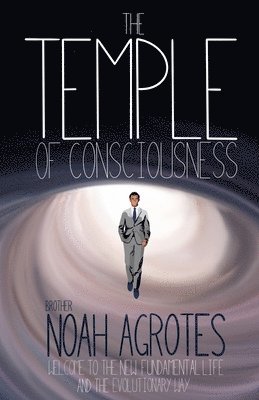 Noah Agrotes - Temple of Consciousness, Häftad