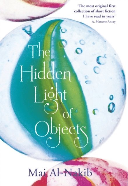 Mai Al-Nakib - Hidden Light of Objects, E-bok