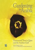 Gardening in Arabia Ornamental Trees of Qatar and the Arabian Gulf