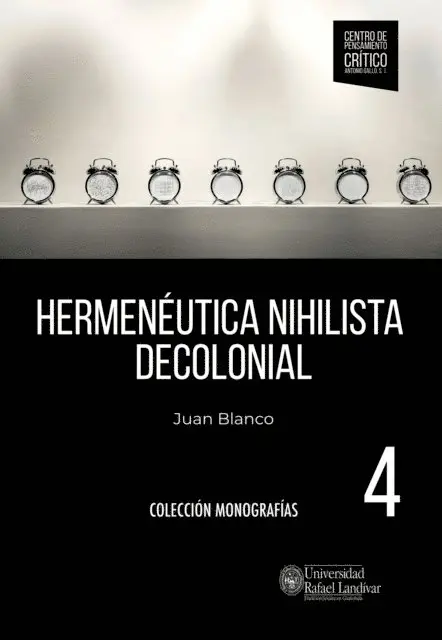 Juan Alfredo Blanco Galvez - Hermenéutica nihilista decolonial, E-bok. Tillgänglighet: Lägg i varukorg